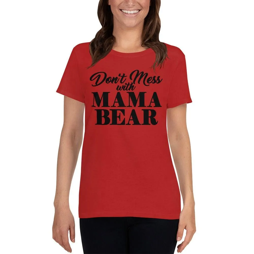 MaMa Bear Women's short sleeve t-shirt