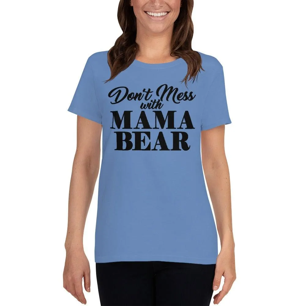 MaMa Bear Women's short sleeve t-shirt