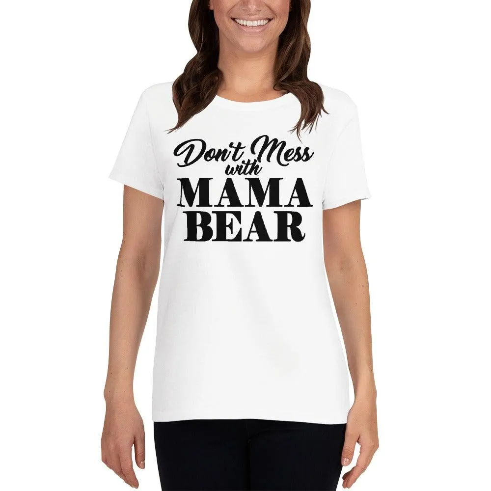 MaMa Bear Women's short sleeve t-shirt